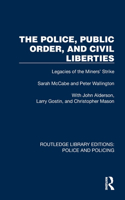 Police, Public Order, and Civil Liberties