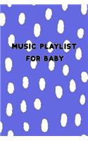 Music Playlist for Baby