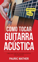 Como Tocar Guitarra Acu´stica