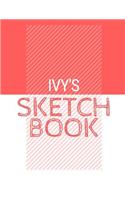 Ivy's Sketchbook: Personalized red sketchbook with name: 120 Pages