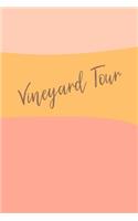 Vineyard Tour