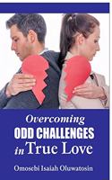 Overcoming Odd Challenges in True Love