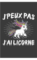 J'peux pas J'ai Licorne: Journal A5 Carnet de notes lignées pour les amis des Licornes.