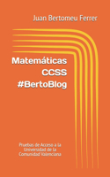 Matemáticas CCSS #BertoBlog: Pruebas de Acceso a la Universidad de la Comunidad Valenciana