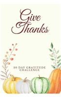 Give Thanks 30 Day Gratitude Challenge