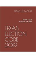 Texas Election Code 2019