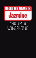 Hello My Name Is Jazmine and I'm a Wineaholic: Wine Tasting Review Journal