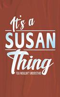 It's a Susan Thing You Wouldn't Understand