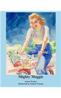 Mighty Maggie