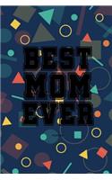 Best Mom Ever Notebook