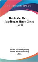 Briefe Von Herrn Spalding as Herrn Gleim (1771)