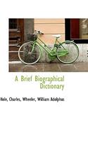A Brief Biographical Dictionary: (English)
