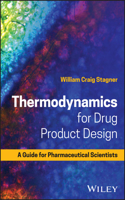 Thermodynamics for Drug Product Design