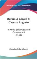 Rerum A Carolo V, Caesare Augusto: In Africa Bello Gestarum Commentarii (1555)