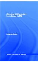 Classical Utilitarianism from Hume to Mill