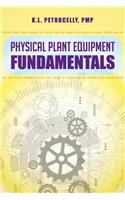 Physical Plant Equipment Fundamentals