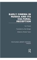 Early Cinema in Russia and its Cultural Reception