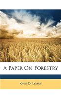 A Paper on Forestry
