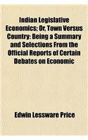 Indian Legislative Economics; Or, Town Versus Country