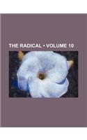 The Radical (Volume 10): (English)