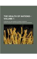 The Health of Nations (Volume 1); A Review of the Works of Edwin Chadwick: (English)