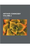 Arthur Coningsby Volume 2: (English)