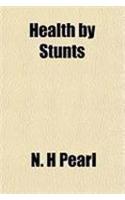 Health by Stunts