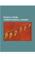 People from Christchurch, Dorset