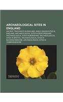 Archaeological Sites in England: Ancient Trackways in England, Anglo-Saxon Sites in England, Archaeological Sites in Bedfordshire(English)