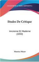 Etudes de Critique: Ancienne Et Moderne (1850)