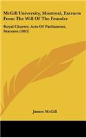 McGill University, Montreal, Extracts from the Will of the Founder