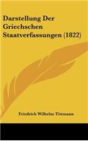 Darstellung Der Griechschen Staatverfassungen (1822)