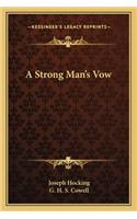 A Strong Man's Vow