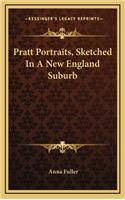 Pratt Portraits, Sketched in a New England Suburb