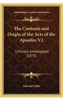 The Contents and Origin of the Acts of the Apostles V2