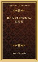 The Least Resistance (1916)