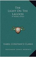 The Light on the Lagoon: A Novel (1921)