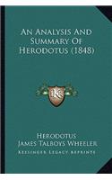 An Analysis And Summary Of Herodotus (1848): (English)