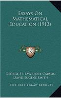 Essays On Mathematical Education (1913)