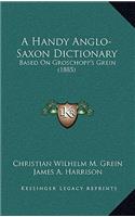 A Handy Anglo-Saxon Dictionary