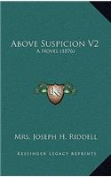 Above Suspicion V2