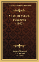 A Life Of Yukichi Fukuzawa (1902)