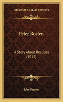 Peter Bosten: A Story About Realities (1915)