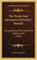 Travels And Adventures Of David C. Bunnell