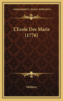 L'Ecole Des Maris (1776)