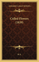 Culled Flowers (1839)