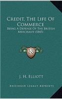 Credit, The Life Of Commerce