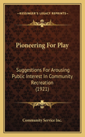 Pioneering For Play