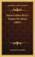 Juicio Critico De La Guerra De Africa (1861)
