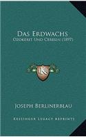 Das Erdwachs